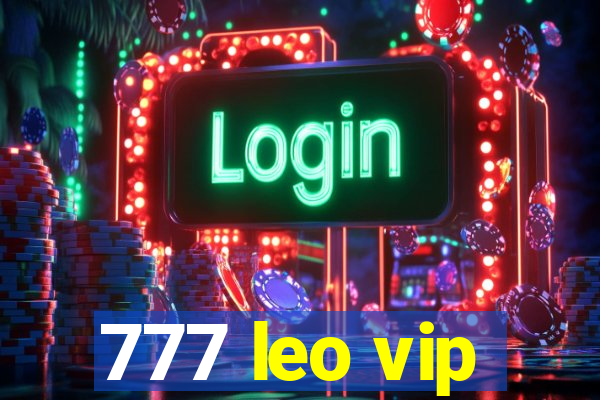 777 leo vip