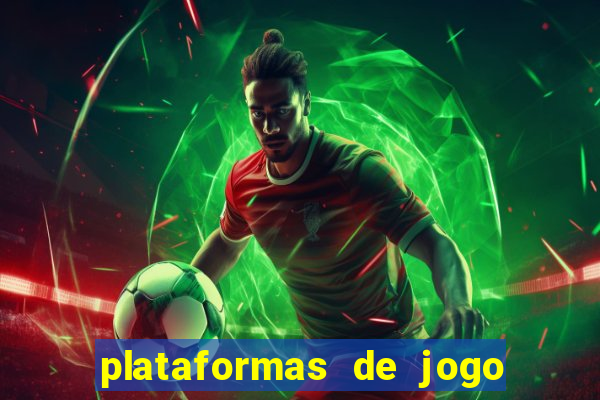 plataformas de jogo para ganhar dinheiro