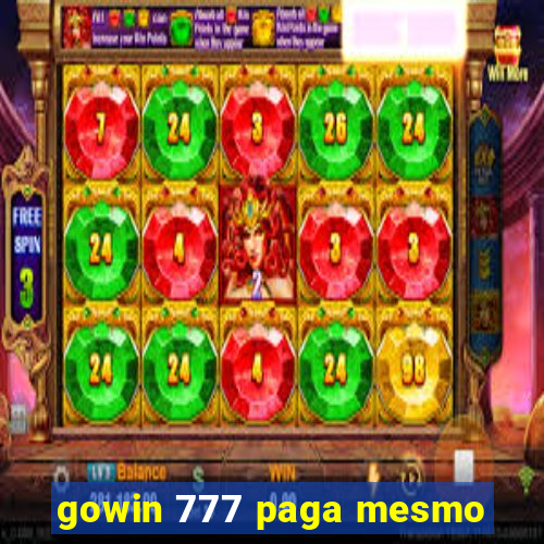 gowin 777 paga mesmo