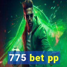 775 bet pp