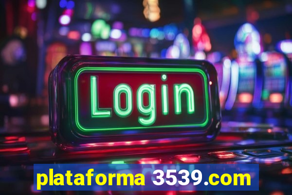 plataforma 3539.com