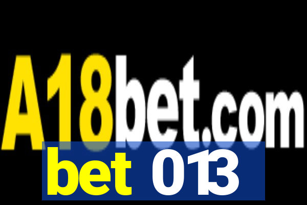 bet 013