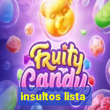 insultos lista