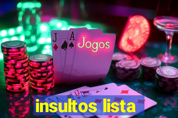 insultos lista