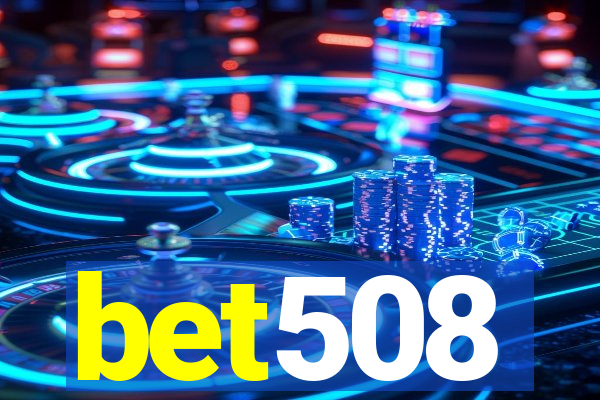 bet508