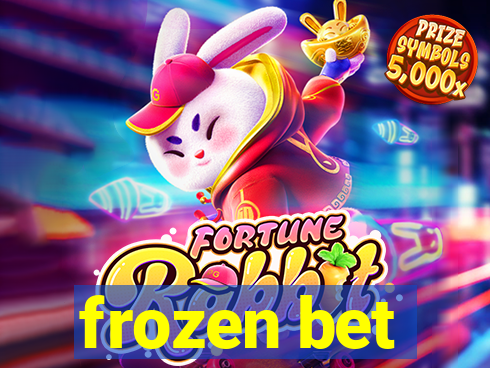 frozen bet