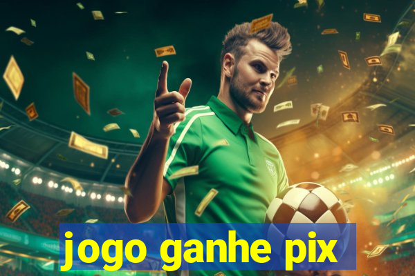 jogo ganhe pix