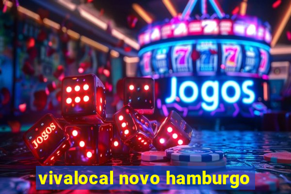 vivalocal novo hamburgo