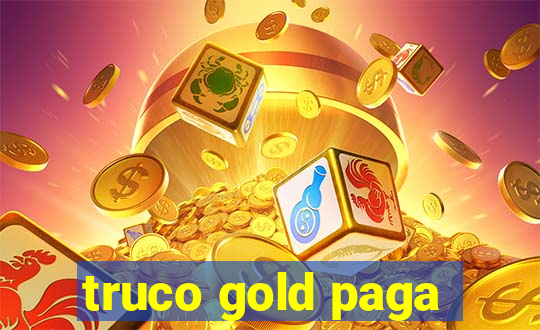 truco gold paga