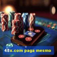 48x.com paga mesmo