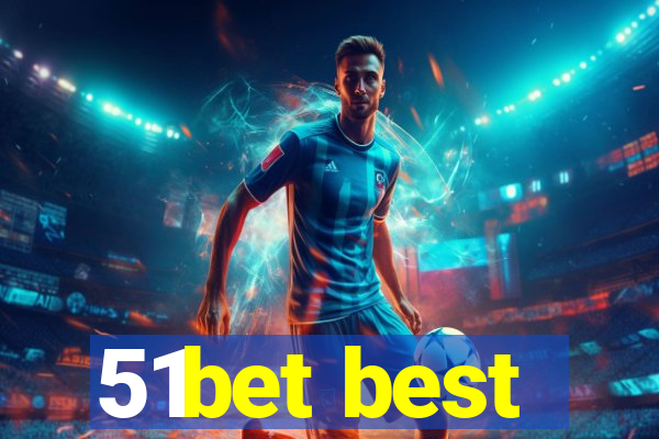 51bet best