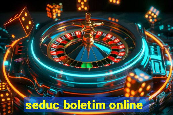 seduc boletim online