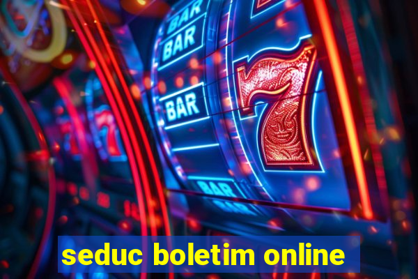 seduc boletim online