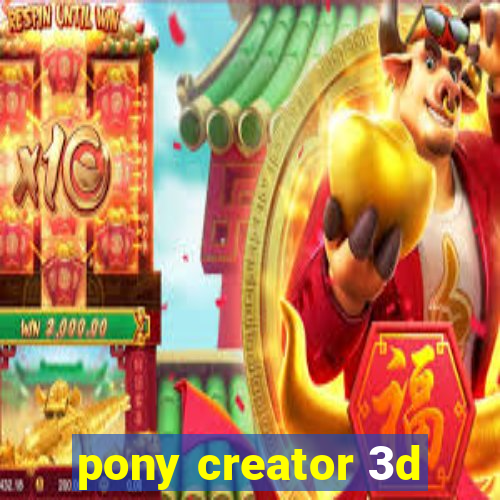 pony creator 3d