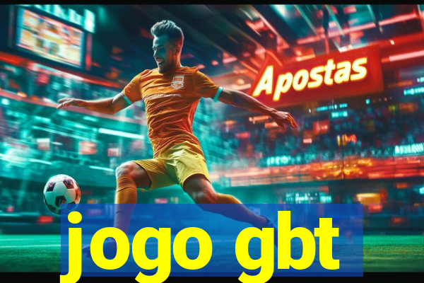 jogo gbt