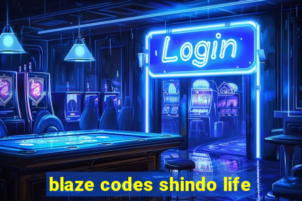 blaze codes shindo life