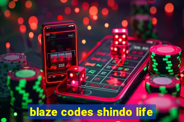 blaze codes shindo life