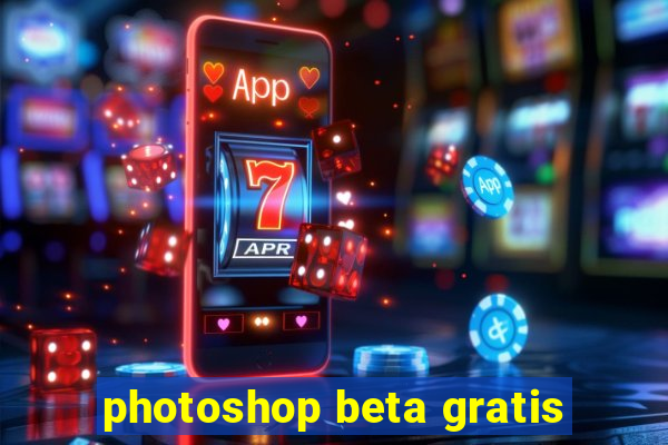 photoshop beta gratis