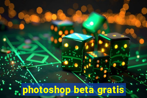 photoshop beta gratis