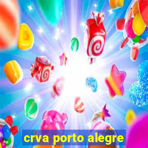 crva porto alegre