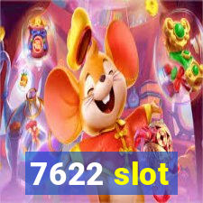 7622 slot