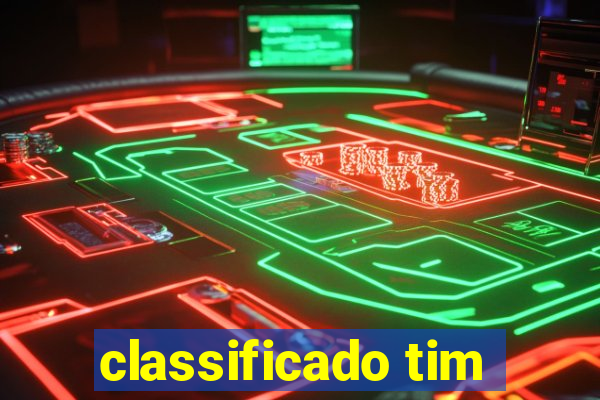 classificado tim