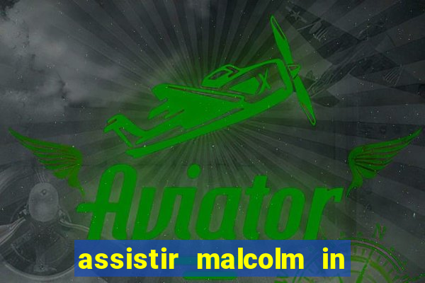 assistir malcolm in the middle on-line