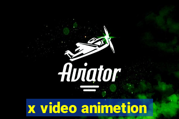 x video animetion