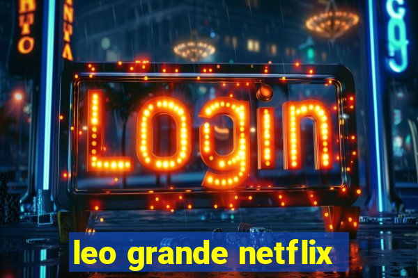 leo grande netflix