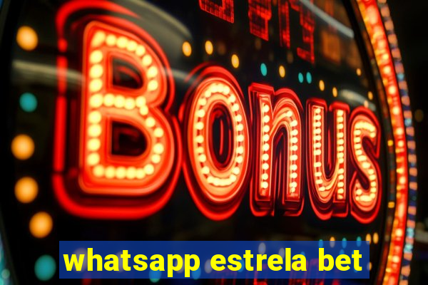 whatsapp estrela bet