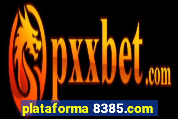 plataforma 8385.com