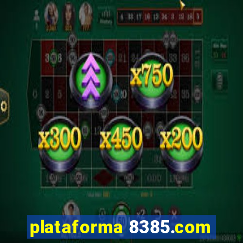 plataforma 8385.com