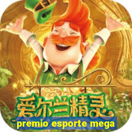 premio esporte mega