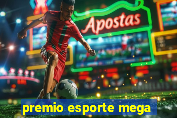 premio esporte mega