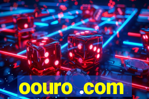 oouro .com