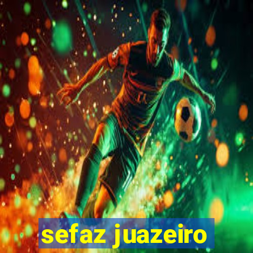 sefaz juazeiro