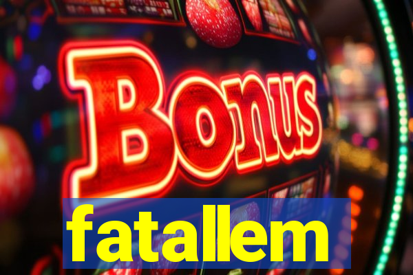 fatallem