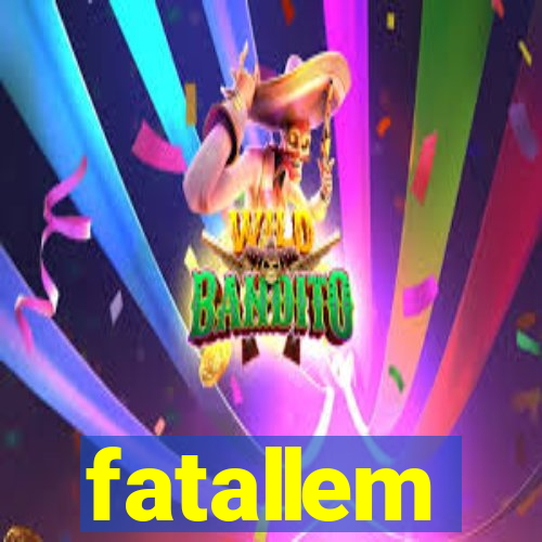 fatallem