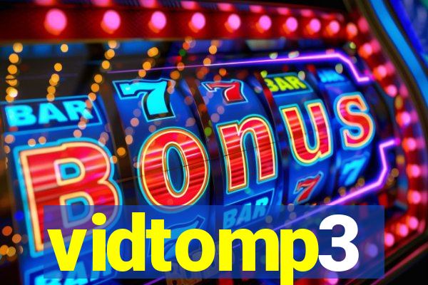 vidtomp3