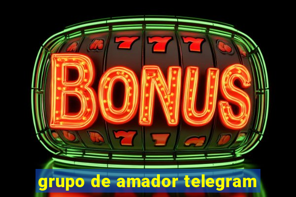 grupo de amador telegram