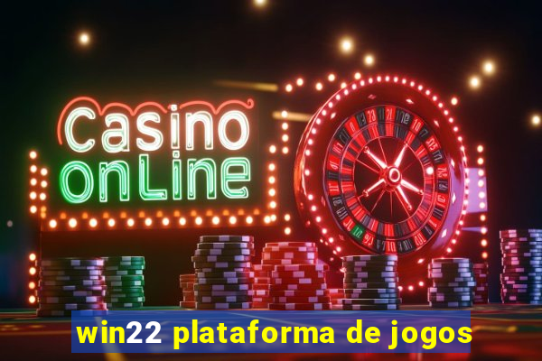 win22 plataforma de jogos