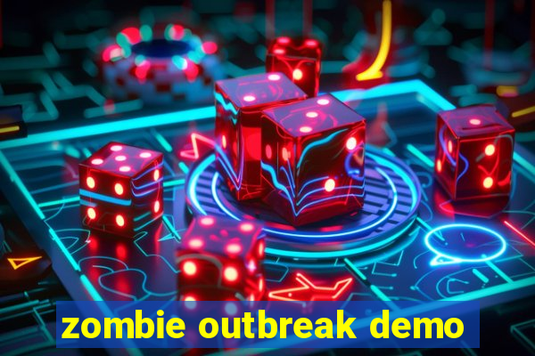 zombie outbreak demo