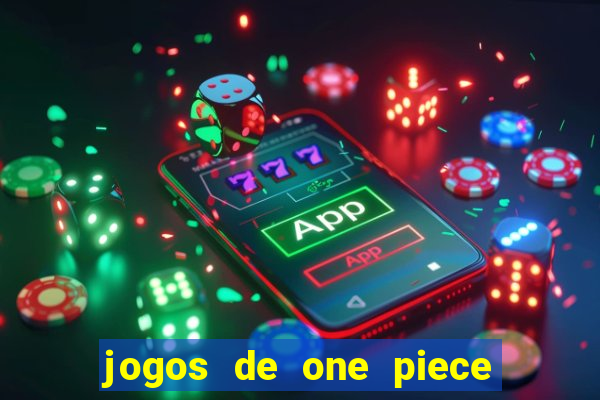 jogos de one piece para celular