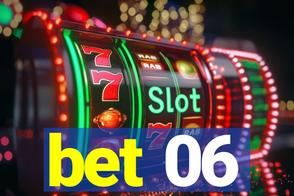 bet 06