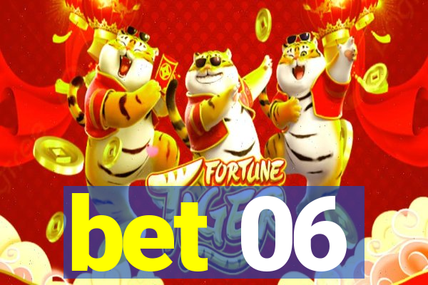 bet 06