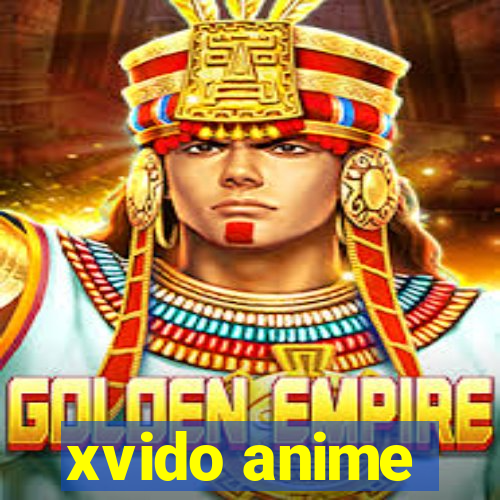 xvido anime