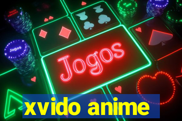 xvido anime