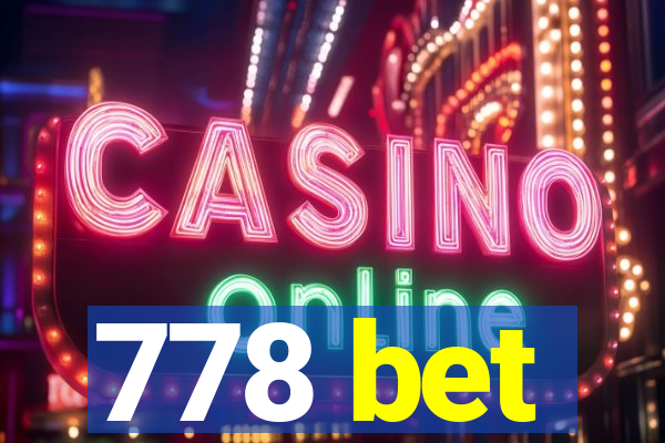 778 bet