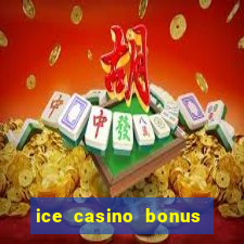 ice casino bonus 25 euro