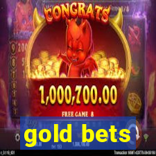 gold bets